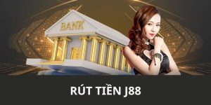 Rút Tiền J88 Nhanh Chóng - Tiện Lợi Số 1 Hiện Nay