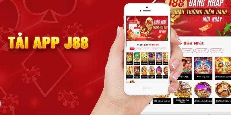 Tải App J88 Thưởng Thức Trải Nghiệm Trọn Vẹn Nhận Ưu Đãi